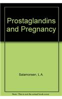 Prostaglandins and Pregnancy
