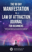 90 Day Manifestation & Law Of Attraction Journal For Beginners