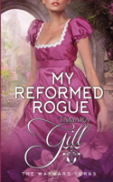 My Reformed Rogue: (2 The Wayward Yorks)