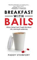 Breakfast With Bails