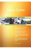 Fusion Center A Complete Guide - 2019 Edition