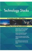 Technology Stacks A Complete Guide - 2019 Edition