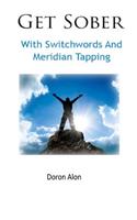 Get Sober With Switchwords And Meridian Tapping