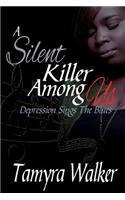 Silent Killer Among Us