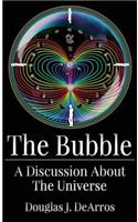 The Bubble