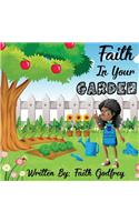 Faith In Your Garden