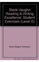 Steck-Vaughn Reading & Writing Excellence: Student Exercises (Level G)(Reading & Writing Excellence)