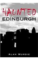 Haunted Edinburgh