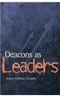 Deacons as Leaders
