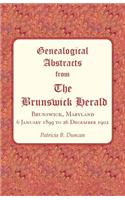 Genealogical Abstracts from The Brunswick Herald, Brunswick, Maryland 6 January 1899 to 26 December 1902