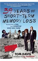 Thirty-Nine Years of Short-Term Memory Loss