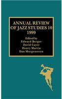 Annual Review of Jazz Studies 10: 1999