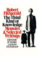 The Third Kind of Knowledge: Selected Writings