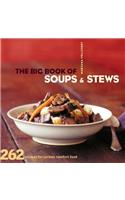 Big Book of Soups & Stews: 262 Recipes for Serious Comfort Food(English)