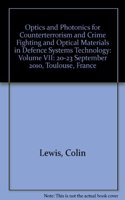 Optics and Photonics for Counterterrorism and Crime Fighting and Optical Materials in Defence Systems Technology