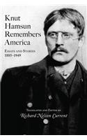 Knut Hamsun Remembers America: Essays and Stories, 1885-1949