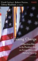 Taking Charge: A Bipartisan Report to the President-Elect on Foreign Policy and National Security Transition
