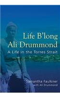 Life B'long Ali Drummond