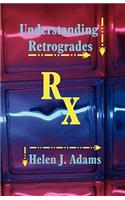 Understanding Retrogrades