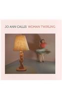 Jo Ann Callis: Woman Twirling