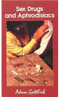Sex, Drugs, and Aphrodisiacs