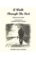 A Walk Through The Past - People and Places of Florence and Lauderdale County Alabama