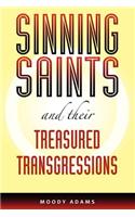 Sinning Saints and Their Treasured Transgressions