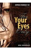 Express Yourself 101 for Your Eyes Only Volume 2