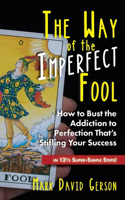 Way of the Imperfect Fool