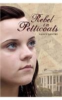 Rebel In Petticoats