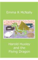 Harold Huxley and the Flying Dragon