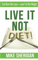 Live It NOT Diet!