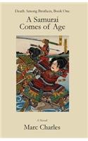 Samurai Comes of Age