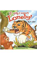 If Only I Wasn't Lonely!: Children Bedtime Story Picture Book