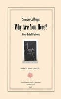 Why Are You Here?