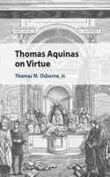 Thomas Aquinas on Virtue