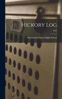 Hickory Log; 1947