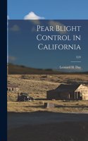 Pear Blight Control in California; E20