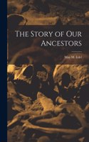 Story of Our Ancestors