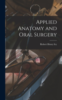 Applied Anatomy and Oral Surgery