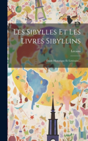 Les Sibylles Et Les Livres Sibyllins