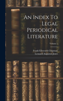 Index To Legal Periodical Literature; Volume 1