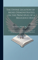 Divine Legation of Moses Demonstrated, on the Principles of a Religious Deist