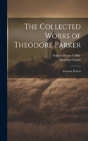 Collected Works of Theodore Parker