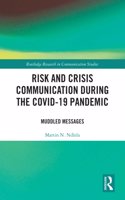 Risk and Crisis Communication During the COVID-19 Pandemic