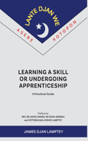 Learning a Skill or Undergoing Apprenticeship