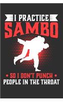 I Practice Sambo So I Don't Punch People In The Throat: 100 page 6 x 9 Blank lined journal for sport lovers perfect funny gift to jot down ideas and notes