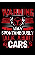 Warning May Spontaneously Talk About Cars