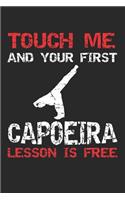 Touch Me And Your First Capoeira Lesson Is Free