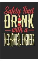 Safety First Drink With A Mechanical Engineer: Mechanical Engineer Notebook Mechanical Engineer Journal 110 SKETCH Paper Pages 6 x 9 Handlettering Logbook